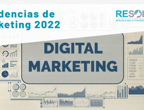 10 tendencias que marcarán el marketing digital en 2022